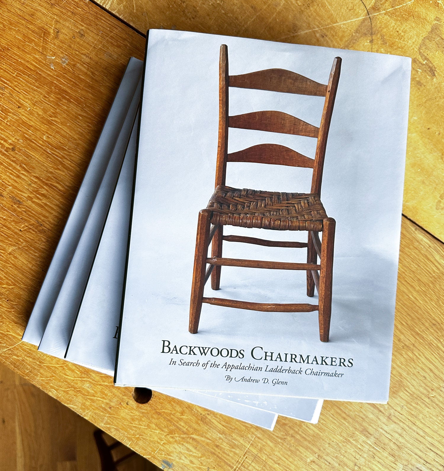 Chairmakers Building Backwoods Chairmakers: In Search of the Appalachian Ladderback Chairma ...